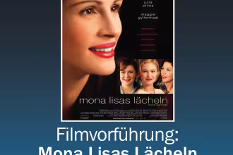 Filmvorf&uuml;hrung &bdquo;Mona Lisas L&auml;cheln&ldquo; &ndash; Eine Veranstaltung der Frauenbeauftragten der Stadt V&ouml;lklingen